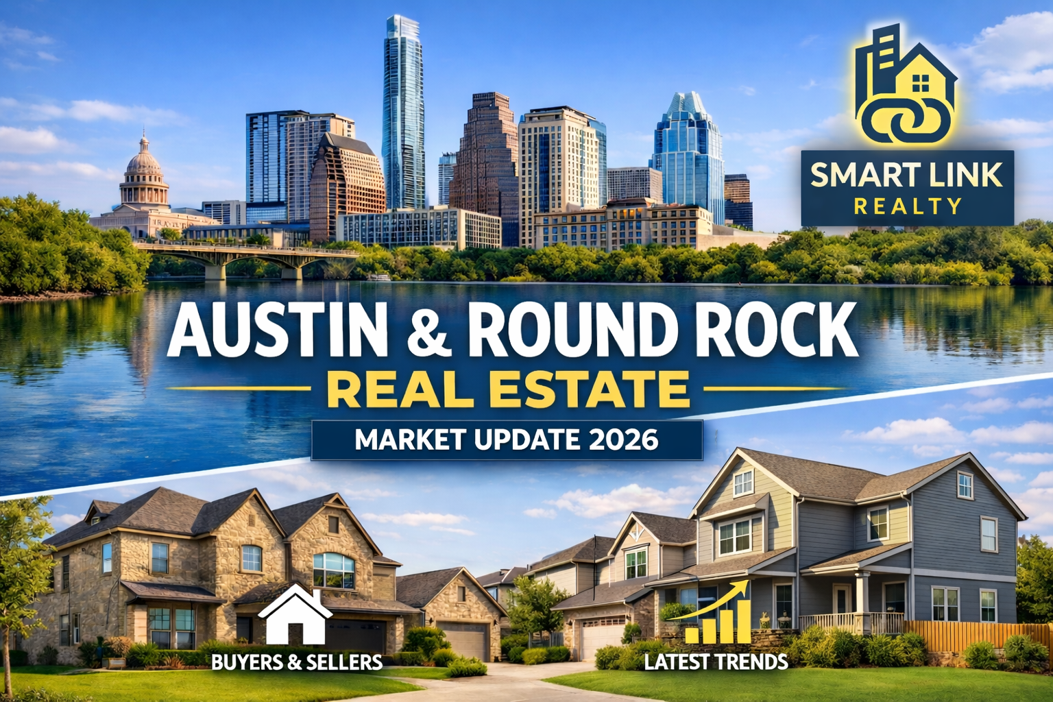 Austin & Round Rock Real Estate Market Update 2026: What Buyers and Sellers Need to Know